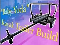 Northern Tool Kayak Trailer Build - Baby Yoda