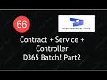 Part 2-Create Your Batch Job with Data Contract Controller Service Class in D365 F O Lecture 66
