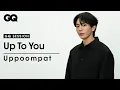 Download Lagu Up To You - Uppoompat | GQ Session