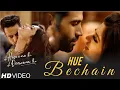 Download Lagu Hue Bechain | Ek Haseena Thi Ek Deewana Tha | Music - Nadeem, Palak Muchhal | Yasser Desai