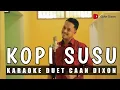Download Lagu KOPI SUSU (Mansyur S/Elvi Sukaesih) Karaoke duet cowok || Dangdut Original