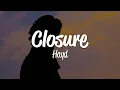 Hayd - Closure (Lyrics)