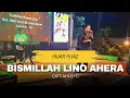 Download Lagu 🔰BISMILLAH LINO AHERA || Fajar Hijaz || Di iringi Oleh Andri Khan