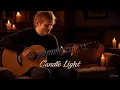 Download Lagu Ed Sheeran Candle Lights