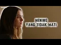 Lagu Diam yang Tidak Kosong, Tapi Penuh Kehidupan