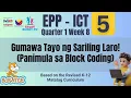 EPP-ICT 5 Quarter 1 Week 8 Gumawa ng Sariling Laro gamit ang Block Coding Scratch Tutorial