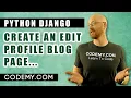 Create An Edit Profile Page - Django Blog
