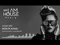 Lagu I Am House Radio • August 2025