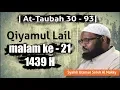 Download Lagu Qiyamul Lail Malam Ke-21 1439H | Surat At-Taubah 30-93 | Sheikh Utsman Sholeh Al-Makky