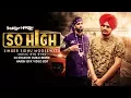 Download Lagu So High | DJ Shadow Dubai | Remix | Sidhu Moose Wala ft. BYG BYRD