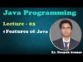 Features of Java Programming Lecture - 3 Java Tutorials for Beginners in Hindi Language