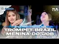 Download Lagu DJ TEROMPET BRAZIL X MENINA DO JOB‼️ JINGLE GENK BOMBONG OFFICIAL - STYLE PARTY -  RA MUSIC OFFICIAL