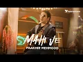Download Lagu Faakhir Mehmood | MAHI VE 2.0 | Prod. Ali Mustafa | Latest Music Video | Freebird Records