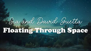 Download Sia and David Guetta - Floating Through Space (Lyrics) MP3