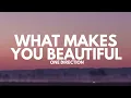 One Direction - What Makes You Beautiful (Lyrics)