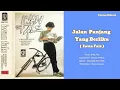 Download Lagu Iwan Fals | JALAN PANJANG YANG BERLIKU | Album BARANG ANTIK | Lyrics | HQ