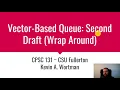 Vector-Based Queue Second Draft Wrap Around