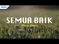 Download Lagu Semua Baik - Hosana Singers (with lyric)