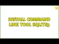 Install command line tool sqlite3