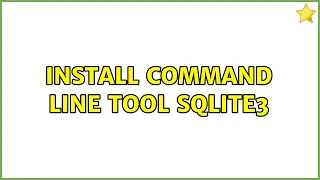 Install command line tool sqlite3