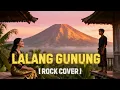 Download Lagu Lagu Sasak Terbaru LALANG GUNUNG Cover Terbaik 2025
