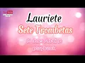 Lagu Lauriete - Sete Trombetas (2 tons Abaixo) playback com LETRA