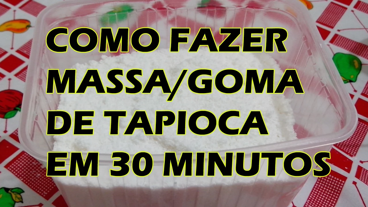 MASSA DE TAPIOCA COMO FAZER MASSA DE TAPIOCA OU GOMA DE TAPIOCA