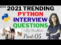 2021 Trending Python Interview questions Part 05 python interview question with answers