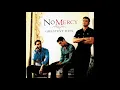 Download Lagu No Mercy - Where do you go HQ