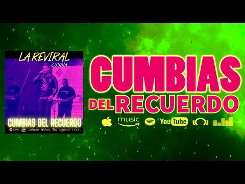 Download MP3 Cumbias del Recuerdo Enganchado  ❌ La Reviral Cumbia Enganchado  Cumbia Retro Mix DESCARGAR MP3