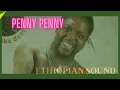Download Lagu Penny Penny  African Music - Ethiopian Sound - 2020