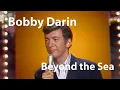 Lagu Bobby Darin - Beyond the Sea (Live) [Restored]