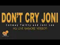 Download Lagu DON'T CRY JONI - Conway Twitty \u0026 Joni Lee (HQ KARAOKE VERSION)