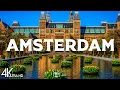 Top 10 Best Things to Do in Amsterdam Netherlands - Travel Guide 4K