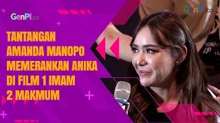 Amanda Manopo Ungkap Tantangan Memerankan Anika dalam Film 1 Imam 2 Makmum