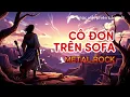 Lagu Cô Đơn Trên Sofa | Metal Rock Version #NVPBM
