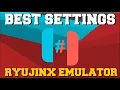 BEST SETTINGS FOR RYUJINX EMULATOR GUIDE 60FPS 4K SETTINGS PERFORMANCE BOOST NVIDIA SETTINGS