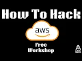 How To Hack AWS - Free Workshop