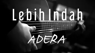 Download Lebih Indah - Adera ( Acoustic Karaoke ) MP3