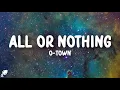 Download Lagu O-Town - All Or Nothing (Lyrics)