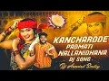 Lagu Kancharode Padmati Nallanidhana Folk Dj Song Remix By Dj Aravind Smiley