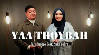Yaa Thoybah - Fais Sudoro Feat, Sulis Zehra