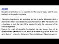 Why aren t descriptive investigations repeatable