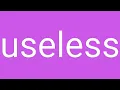 Useless Definition Meaning