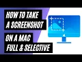 How to Take a Screenshot on Your Mac Full Selective Screenshots