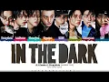 DJ Snake \u0026 Stray Kids 'In The Dark' Lyrics (스트레이 키즈 In The Dark 가사) [Color Coded Han_Rom_Eng]