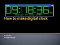 create Digital clock and Calender
