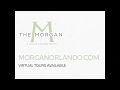 The Morgan Orlando Virtual Tour