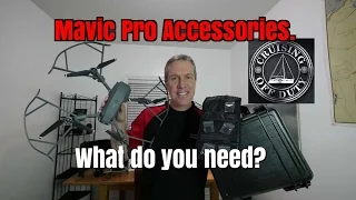Ep34  I have a ton of accessories for my Mavic Pro.  Do you need it all?