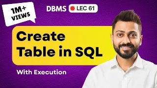 Lec-61 Create table in SQL with execution SQL for Beginners Oracle LIVE